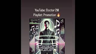 Promotion : Introducing a new playlist on Doctor 2M channel