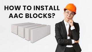 FELPORT AAC BLOCKS | INSTALLATION