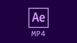 How to render videos as a mp4 in Adobe After Effects CC 2018