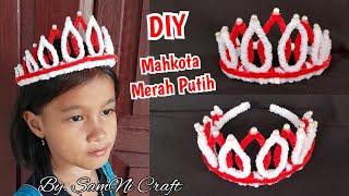 Mahkota Karnaval 17 Agustusan | Bando Merah Putih dari Kawat Bulu | Craft Pipe Cleaner