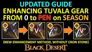 UPDATED Enhancing Tuvala Gear From 0 to PEN Season Full Guide for Beginner (Black Desert Online) BDO