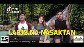 Labis na Nasaktan | BrokenString (Full Version and Original arrangement)