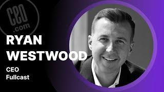 Fullcast CEO Ryan Westwood