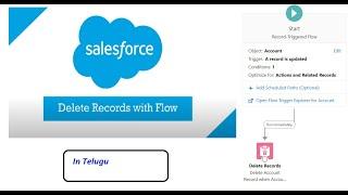 How to Delete Records using Salesforce FLOW ! Delete records using flow in Salesforce ! తెలుగులో !