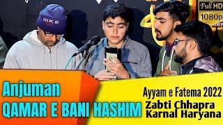 Ajuman Qamar Bani Hashim | Ayyam e Fatema 2022 | Zabti Chhapra Karnal Haryana HD