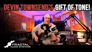 Devin Townsend's Gift of Tone - Fractal Audio