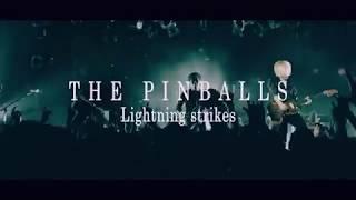 THE PINBALLS「Lightning strikes」Official Music Video