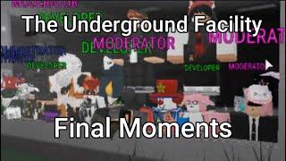 Live Event + Final Moments (The Underground Facility) #6