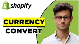 How To Add Currency Converter In Shopify (2024)