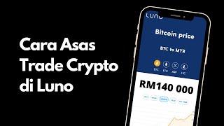 Cara Trade Crypto di Luno