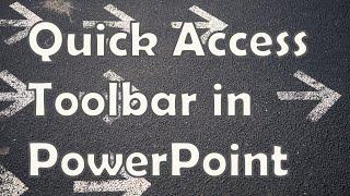 Quick Access Toolbar in PowerPoint