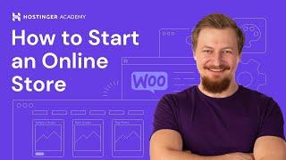 How to Start an Online Store in Under 1 Hour Using WooCommerce