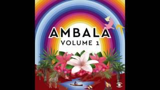 Ambala - Walk With The Dreamers (feat. Laid Back) - 0078