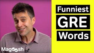 Funniest GRE Words - GRE Vocabulary Wednesday