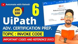UiPath Advance Certification | Topic 6 UIPATH INVOKE CODE | UiARD Certification Preparation