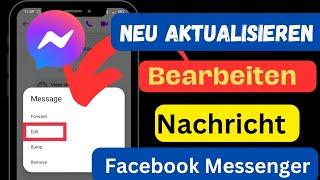 So bearbeiten Sie Messenger-Nachrichten