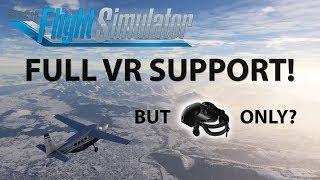 MICROSOFT FLIGHT SIMULATOR 2020 WITH FULL VR SUPPORT! - But For HP Reverb G2 Only?