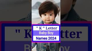 K Letter baby Boy Names#viralvideo #video #viral #short #shorts #youtubeshorts #youtube #ytshorts