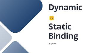 Dynamic and Static binding in Java