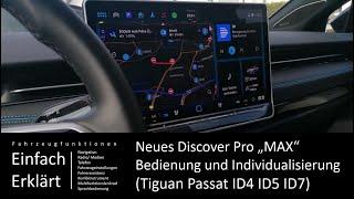 Tiguan Passat Golf ID7 ID4 ID3- Neues Infotainment: Discover Pro Max Überblick + Individualisierung