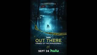 Out There: Crimes of the Paranormal