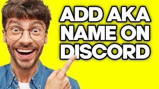 How To Add AKA Name On Discord (2023)