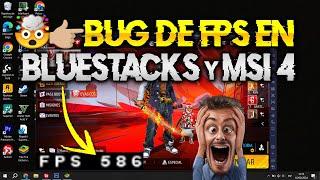  BUG de FPS EN BLUESTACKS y MSI App Player 4 - FREE FIRE + 240 FPS