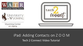 iPad: Adding Contacts on Z O O M