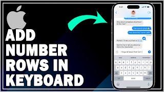 How To Add Number Rows Above Alphabets In Keyboard In iPhone | Step By Step