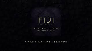 Fiji - Chant Of The Islands (Audio)