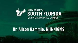 Alison Gammie, Ph.D. - USF Summer Grant Writing Workshops Program