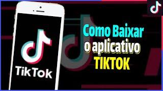 COMO BAIXAR E USAR O TIKTOK NO CELULAR? TUTORIAL COMPLETO