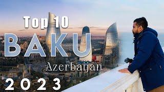 Top 10 Best Places to visit Baku Azerbaijan 2023 |  English All Baku In One Video  | Baijan Travels