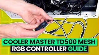 Cooler Master TD500 Mesh - RGB Controller Guide