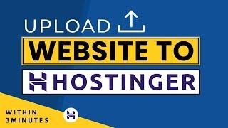 How To Upload Website To Hostinger 2024 | Host A Website On Hostinger
