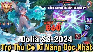 Dolia S3-2024 Liên Quân Mobile | Cách Chơi, Lên Đồ, Phù Hiệu, Bảng Ngọc Cho Dolia S3 2024 Đi Sp