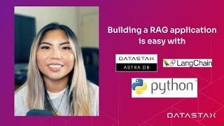 Building a RAG Application is Easy with DataStax Astra DB, LangChain and Python | DataStax