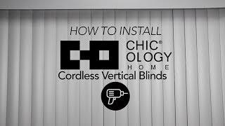 How to Install | Chicology Cordless Vertical Blinds