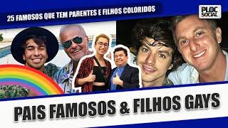 25 FAMOSOS QUE TEM FILHOS GAYS, BISSEXUAIS E TRANS   PAIS FAMOSOS E FILHOS GAYS LGBTQIA+