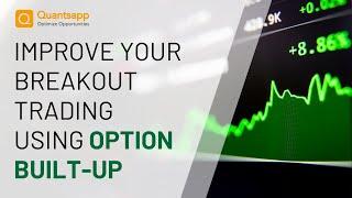 Improve your breakout trading using option built-up