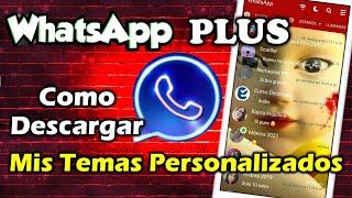 Como TENER MIS TEMAS PERSONALIZADOS de Whatsapp Plus | Ultimo Whatsapp Plus 2022  