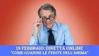 19 febbraio: diretta online  - “Come guarire le ferite dell’anima”