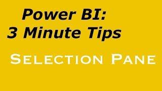 Power BI: 3 Minute Tips - Selection Pane with Bookmarks