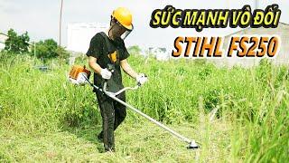 Test Máy Cắt Cỏ Stihl FS250 Và Cảm Nhận Nòng 40mm Vụt Cước CHẤP CÁC LOẠI CỎ