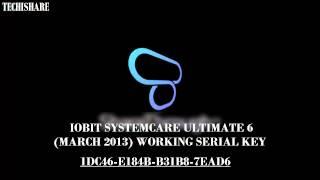 IOBIT SYSTEMCARE ULTIMATE 6 SERIAL KEY WORKING (MARCH 2013)