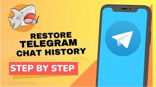 How to Restore Telegram Chat History 2023 - New Method