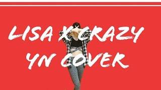 LISA X CRAZY - "X ACADEMY TEASER VIDEO #3" CARDI B - I LIKE IT Dance Cover by YN