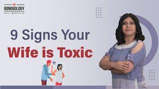 9 Tanda Istrimu Toxic | Pooja Priyamvada x Bonobologi