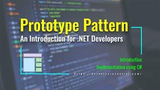 Prototype Design Pattern (An Introduction for .NET Developers [.NET 5 and C#])