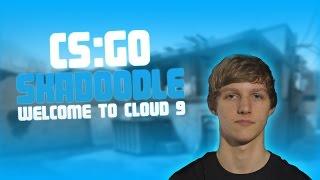 CS:GO - Skadoodle - Welcome to Cloud9